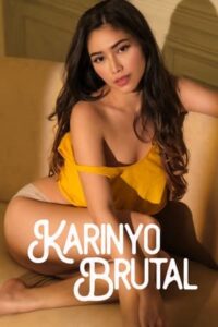 ดูหนัง Karinyo Brutal (2024) คารินโย บรูทัล ดูหนังออนไลน์ หนัง 18+