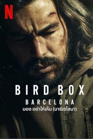 ดูหนัง Bird Box Barcelona (2023) มอง อย่าให้เห็น พากย์ไทย FullHD