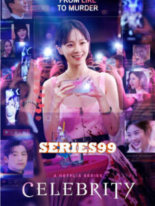 ดูซีรี่ย์ Celebrity (2023) คนเด่น คนดัง คนดับ พากย์ไทย เต็มเรื่อง FullHD