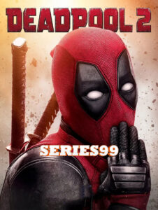 ดูหนัง Deadpool 2 (2018) เดดพูล 2 พากย์ไทย เต็มเรื่อง FullHD