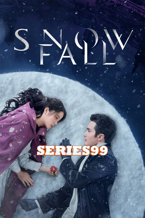 ดูซีรี่ย์ Snow Fall (2024) เหมันต์ใต้เงาจันทร์ พากษ์ไทย