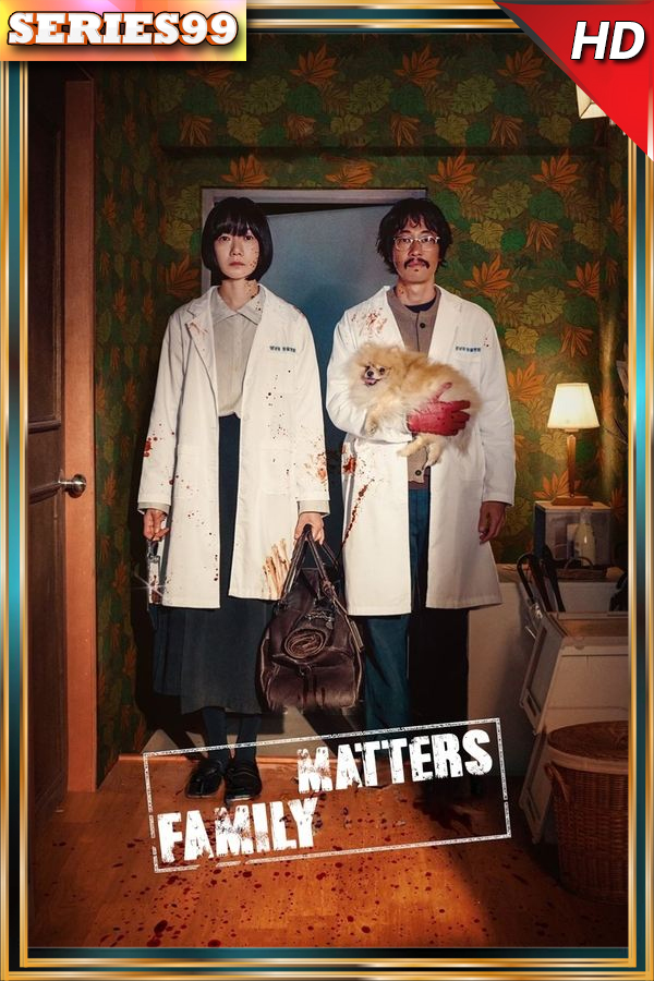 ดูซีรี่ย์ Family Matters (2024) ซับไทย ดูซีรี่ย์ออนไลน์เกาหลี