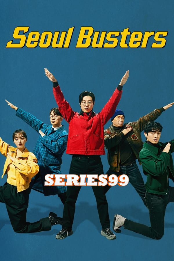 ดูซีรี่ย์ Seoul Busters 2024 EP 1-20 (จบ) ซับไทย