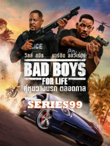 ดูหนัง Bad Boys 3 (2020) คู่หูขวางนรก ตลอดกาล 3 พากไทย์ เต็มเรื่อง FullHD