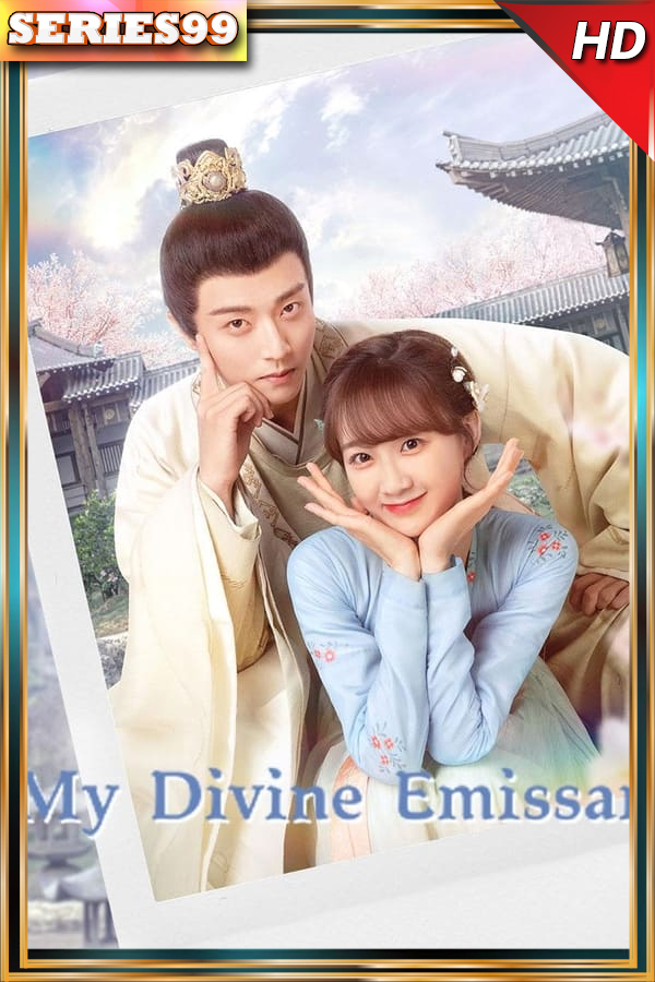 ดูซีรี่ย์ My Divine Emissary (2024) ท่านทูตเทพของข้า พากย์ไทย